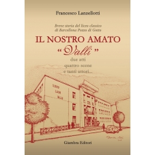 Il nostro amato "Valli"